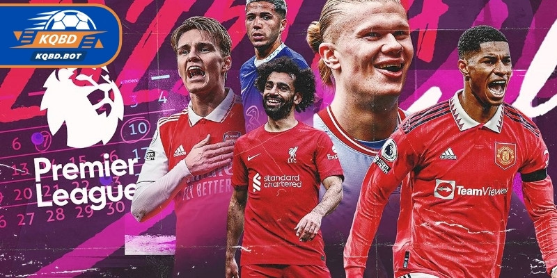 Kết quả bóng đá Ngoại Hạng Anh đầy đủ vòng đấu